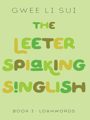 cover image of The Leeter Spiaking Singlish, Book 3